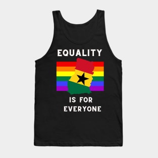 Equality is for everyone, ghana pride Tank Top